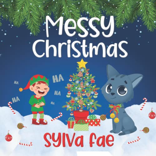 Messy Christmas picture book by Sylva Fae
