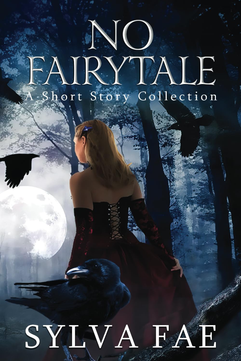 No Fairytale short story collection by Sylva Fae